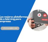 Las mejores plataformas de e-learning para empresas