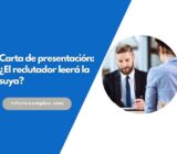 Carta de presentación: ¿El reclutador leerá la suya?