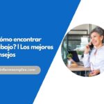 ¿Cómo encontrar trabajo? | Los mejores consejos