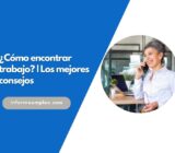 ¿Cómo encontrar trabajo? | Los mejores consejos