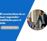 10 características de un buen negociador: habilidades para el éxito