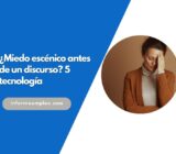 ¿Miedo escénico antes de un discurso? 5 tecnología
