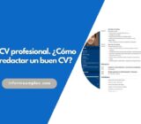 CV profesional. ¿Cómo redactar un buen CV?