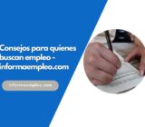 Consejos para quienes buscan empleo – informaempleo.com