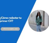 ¿Cómo redactar tu primer CV?