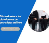 Cómo dominar las plataformas de entrevistas en línea