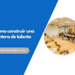 Cómo construir una cantera de talento