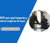 EVP: por qué importa y cómo mejorar la tuya