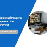 Guía de preparación para entrevistas: cómo prepararse por completo