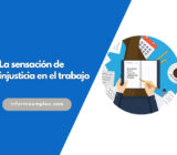 La sensación de injusticia en el trabajo