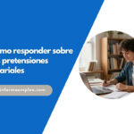 Cómo responder a la pregunta: ¿cuáles son tus pretensiones salariales?
