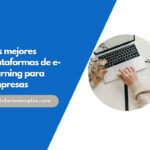 Las mejores plataformas de e-learning para empresas