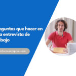 Preguntas que hacer en una entrevista de trabajo