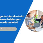 Negociar bien el salario: un tema decisivo pero fuente de ansiedad, especialmente para mujeres y personas mayores