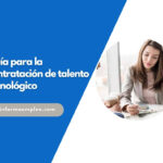 Guía para la contratación de talento tecnológico