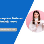 Cómo poner límites en un trabajo nuevo