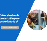 Cómo dominar la preparación para entrevistas de IA